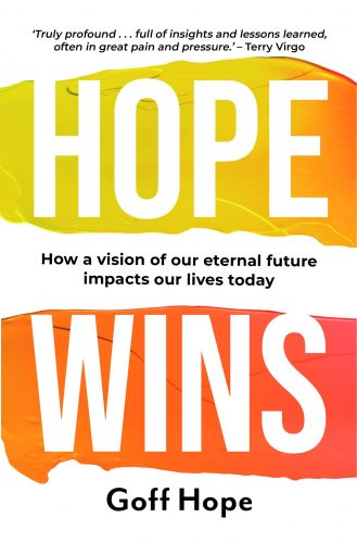 Read more about the article Goff Hope – Hope Wins: How a vision of our eternal future impacts our lives today