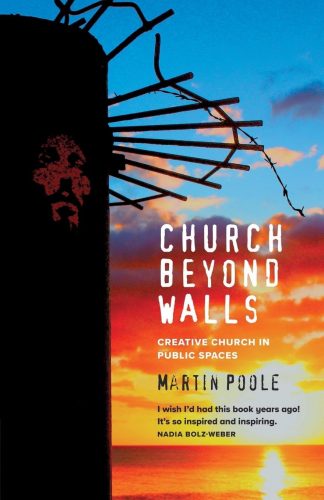 Read more about the article Martin Poole – Church Beyond Walls: Creative Church in Public Spaces
