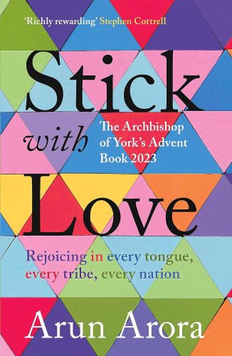 Read more about the article Arun Arora – Stick with Love: Rejoicing in every tongue, every tribe, every nation