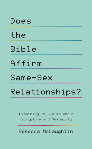 Read more about the article Rebecca McLaughlin – Does the Bible affirm same-sex relationships?