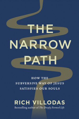 Read more about the article Rich Villodas – The Narrow Path: How the Subversive Way of Jesus Satisfies our Souls