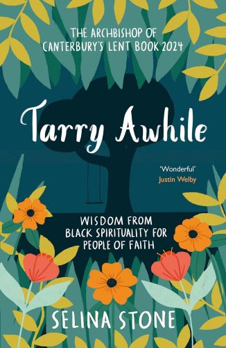 Read more about the article Selina Stone – Tarry Awhile: Wisdom from Black Spirituality for People of Faith